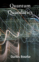 Quantum Quandaries