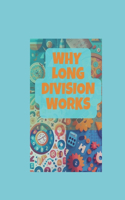 Why Long Division Works