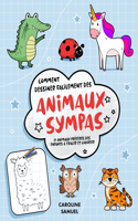 Comment dessiner facilement des animaux sympas: 17 animaux préférés des enfants à tracer et colorier