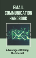 Email Communication Handbook: Advantages Of Using The Internet: Advantages Of Using Email