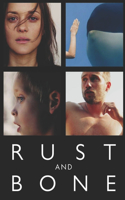 Rust and Bone