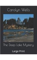 The Deep Lake Mystery: Large Print
