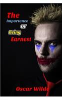 The Importance of Being Earnest (Annotated) Unabridged Classic