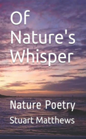 Of Nature's Whisper