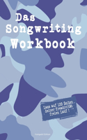 Das Songwriting Workbook Lass auf 120 Seiten deiner Kreativität freien Lauf ! Kompakt Edition