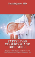 Fatty Liver Cookbook and Diet Guide
