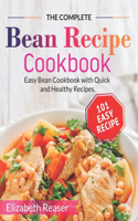 Complete Bean Recipe Cookbook