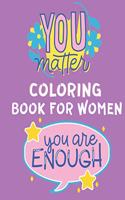 You Matter Coloring Book for Women