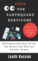 Emdr for Earthquake Survivors: Restoring Balance After the Quake and Healing Seismic Scars