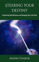 Steering Your Destiny