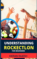 Understanding Rockectlon for Beginners