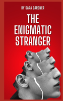 Enigmatic Stranger