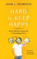 Hard to Keep Happy