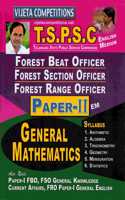 TSPSC Forest Beat Officer, Forest Section Officer, Forest Range Officer Paper-II General Mathematics [ ENGLISH MEDIUM ]