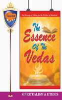 The Essence Of The Vedas