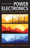 Power Electronics: Devices, Circuits, and Applications