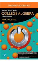 MyLab Math for Trigsted College Algebra -- Access Kit