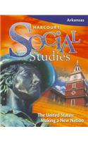 Harcourt Social Studies: Student Edition Grade 5 Us: Making a New Nation 2009