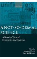 Not-So-Dismal Science