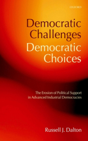 Democratic Challenges, Democratic Choices