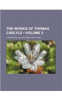 The Works of Thomas Carlyle (Volume 5)