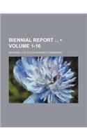 Biennial Report Volume 1-16