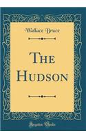 The Hudson (Classic Reprint)