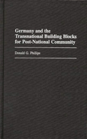 Germany and the Transnational Building Blocks for Post-National Community