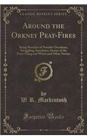 Around the Orkney Peat-Fires