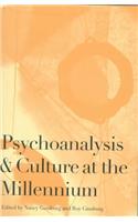 Psychoanalysis and Culture at the Millennium