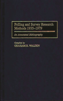 Polling and Survey Research Methods 1935-1979