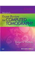 Mosby's Exam Review for Computed Tomography