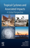 Tropical Cyclones and Associated Impacts