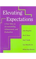 Elevating Expectations: A New Take on Accountability, Achievement, and Evaluation