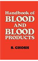 Handbook of Blood and Blood Products