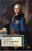 The Zenith of European Monarchy and its Elites