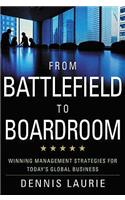 From Battlefield to Boardroom