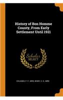 History of Bon Homme County, from Early Settlement Until 1921