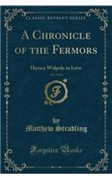 A Chronicle of the Fermors, Vol. 1 of 2