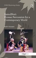SamulNori: Korean Percussion for a Contemporary World