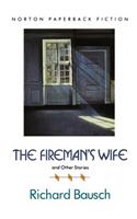 Fireman's Wife and Other Stories