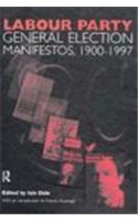 Volume Two. Labour Party General Election Manifestos 1900-1997