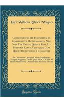 Commentatio De Feminarum in Graviditate Mutationibus, Nec Non De Causis, Quibus Fiat, Ut Integra Earum Valetudo Cum Hisce Mutationibus Consistat: In Certamine Literario Civium Academiae Georgiae Augustae Die IV. Junii MDCCCXIV Ab Illustri Medicorum