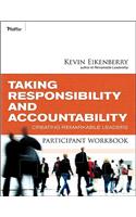 Taking Responsibility and Accountability Participant Workbook