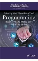 Programming Multicore and Many-core Computing Systems