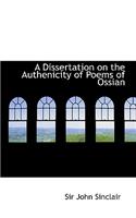 A Dissertation on the Authenicity of Poems of Ossian