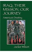 Iraq, Their Mission, Our Journey
