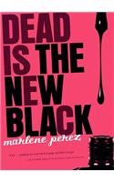 Dead Is the New Black
