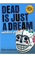 Dead Is Just a Dream