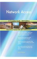 Network Access A Complete Guide - 2019 Edition